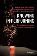 Theatre Studies- Knowing in Performing – Artistic Research, Verzenden, Zo goed als nieuw, Annegret Huber