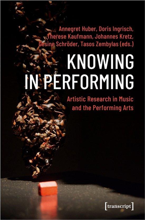 Theatre Studies- Knowing in Performing – Artistic Research, Boeken, Taal | Engels, Zo goed als nieuw, Verzenden