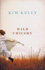 Wild Chicory, Kelly, Kim, Kim Kelly, Verzenden