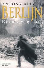 Berlijn De Ondergang 1945 9789050185912, Livres, Guerre & Militaire, Anthony beevor, Verzenden