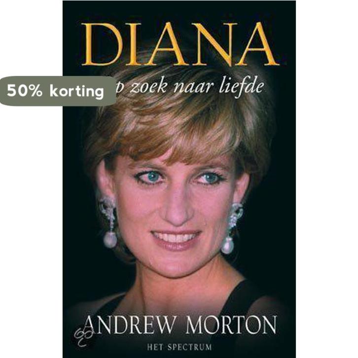 Diana - op zoek naar liefde 9789027499660 A. Morton, Boeken, Geschiedenis | Wereld, Gelezen, Verzenden