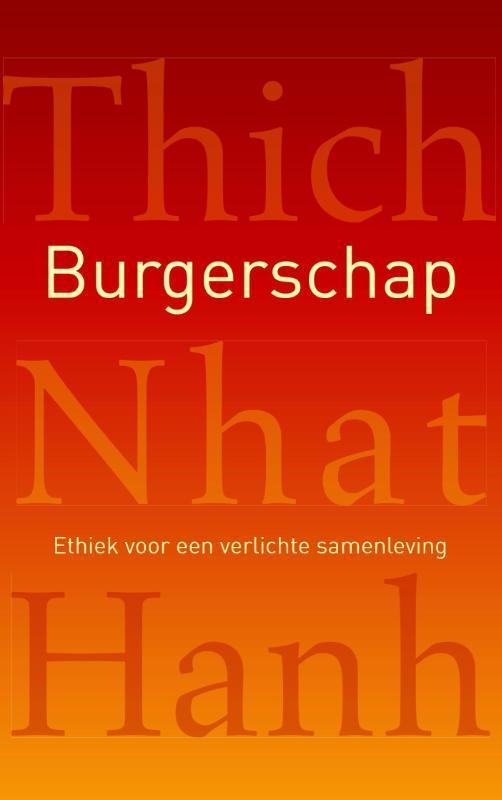 Burgerschap 9789025903534 Thich Nhat Hanh, Boeken, Esoterie en Spiritualiteit, Zo goed als nieuw, Verzenden