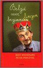 Belgie voor beginnelingen 9789056175979 B. Kruismans, Boeken, Verzenden, Gelezen, B. Kruismans