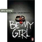 Be my Girl 9783328100041 Nina Sadowsky, Verzenden, Nina Sadowsky