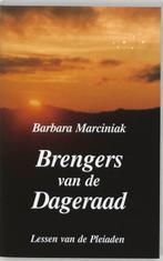 Brengers van de dageraad 9789075636024, Livres, Philosophie, B. Marciniak, Barbara Marciniak, Verzenden