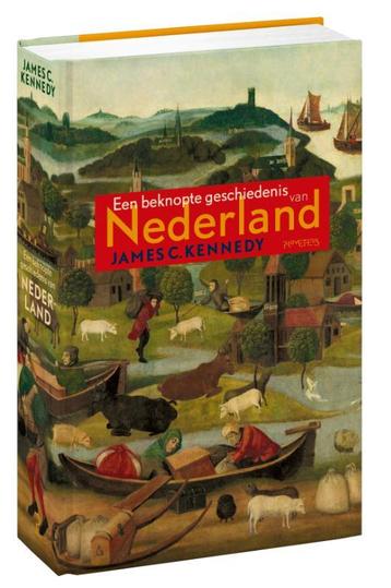 Een beknopte geschiedenis van Nederland 9789035131989, Verzenden, James C. Kennedy