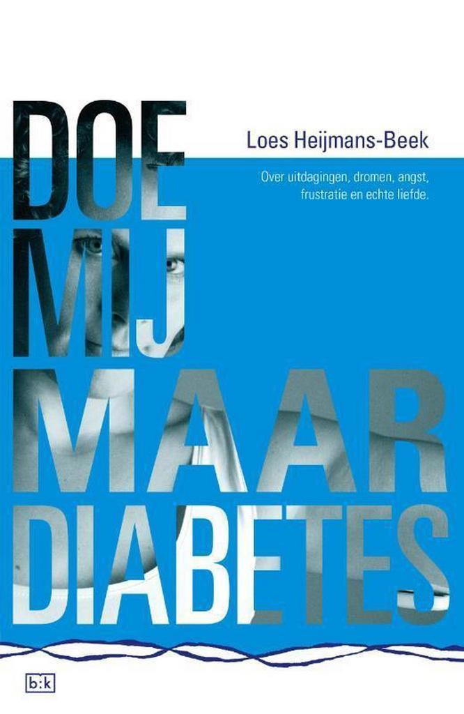 Doe mij maar diabetes 9789492595102 Loes Heijmans-Beek, Boeken, Gezondheid, Dieet en Voeding, Zo goed als nieuw, Verzenden