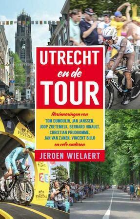 Utrecht en de Tour: herinneringen van Tom Dumoulin, Lars, Livres, Langue | Langues Autre, Envoi