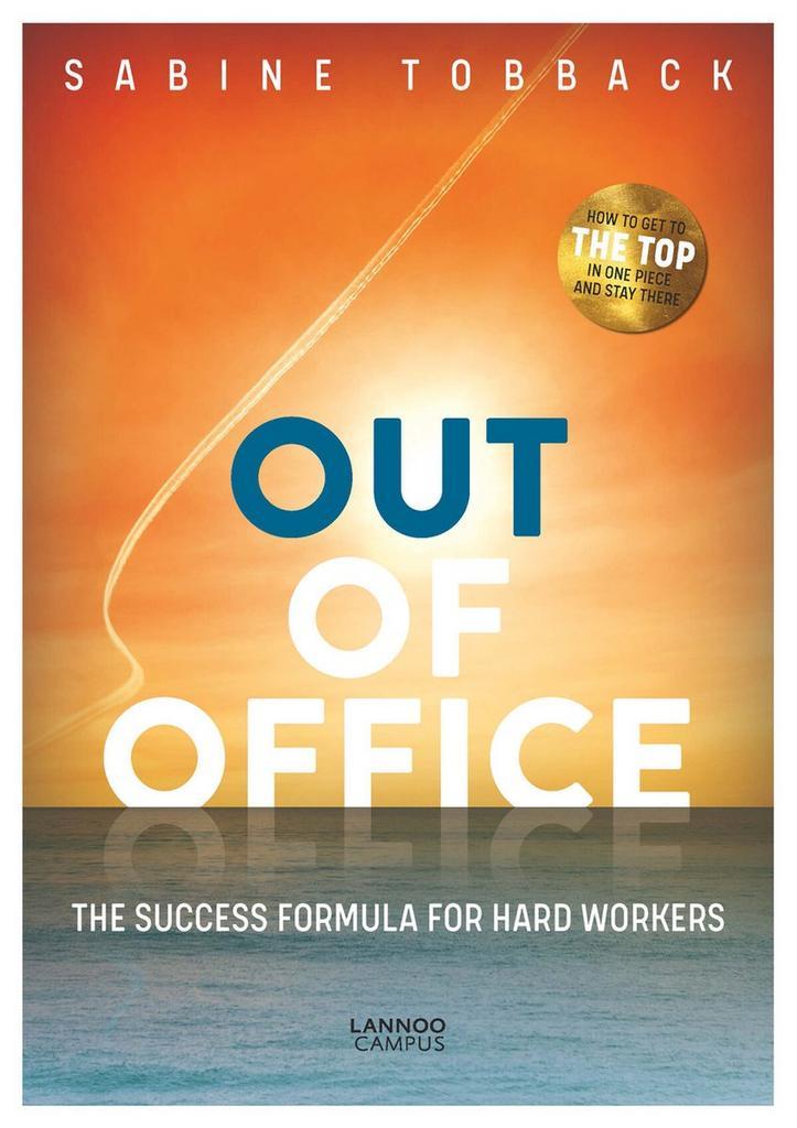 Out of Office 9789401470346 Sabine Tobback, Boeken, Taal | Engels, Zo goed als nieuw, Verzenden