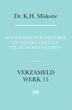 Hoofdsom der historie en andere teksten uit de oorlogsjaren, Verzenden, K.H. Miskotte