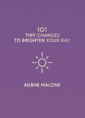 101 Tiny Changes to Brighten Your Day, Livres, Langue | Langues Autre, Envoi