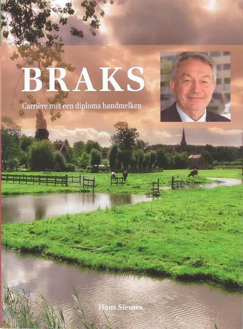 Braks, carriere met een diploma handmelken 9789040084935, Boeken, Overige Boeken, Gelezen, Verzenden