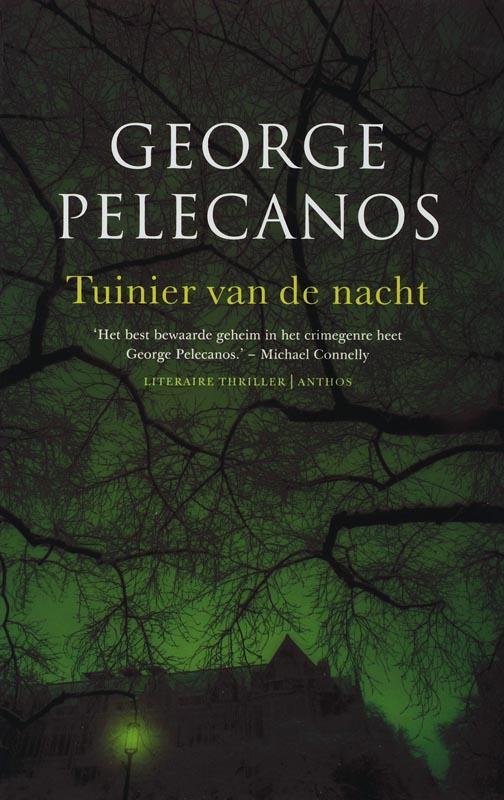 Tuinier van de nacht 9789041409645 George Pelecanos, Boeken, Thrillers, Gelezen, Verzenden