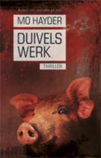 Duivelswerk 9789024538362 Mo Hayder, Boeken, Verzenden, Zo goed als nieuw, Mo Hayder