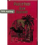 Jean Fanfare 9789010123480 Paul d Ivoi, Boeken, Verzenden, Zo goed als nieuw, Paul d' Ivoi