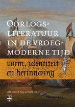 Oorlogsliteratuur in de vroegmoderne tijd 9789087043414, Verzenden, Gelezen