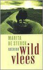 Wild vlees 9789021483108 Marita de Sterck, Boeken, Verzenden, Gelezen, Marita de Sterck