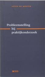 Probleemstelling bij praktijkonderzoek / Methoden en, Boeken, Verzenden, Gelezen, A. de Munter
