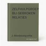 ZELFHULPGROEP BIJ GEBROKEN RELATIES 9789031721184, Boeken, Godsdienst en Theologie, Verzenden, Gelezen, J. Monbourquette