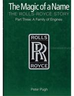THE MAGIC OF A NAME, THE ROLLS-ROYCE STORY, A FAMILY OF EN.., Ophalen of Verzenden