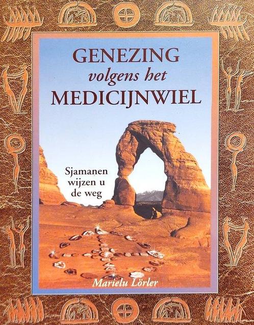 Genezing Volgens Het Medicijnwiel 9789055135158, Livres, Ésotérisme & Spiritualité, Envoi