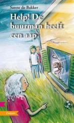 Help! De buurman heeft een aap / Zoeklicht *** 9789048703463, Boeken, Verzenden, Gelezen, Sanne de Bakker