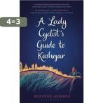 A Lady Cyclists Guide To Kashgar 9781408825204, Verzenden, Gelezen, Suzanne Joinson