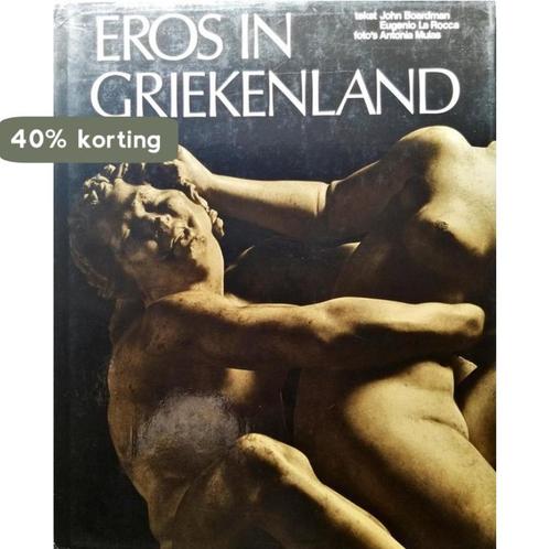 Eros in Griekenland 9789031898039 Boardman, Boeken, Overige Boeken, Gelezen, Verzenden