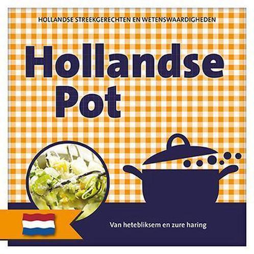 Hollandse pot 9789460971952, Boeken, Kookboeken, Gelezen, Verzenden