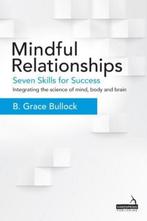 Mindful Relationships 9781909141704, B Grace Bullock, Zo goed als nieuw, Verzenden