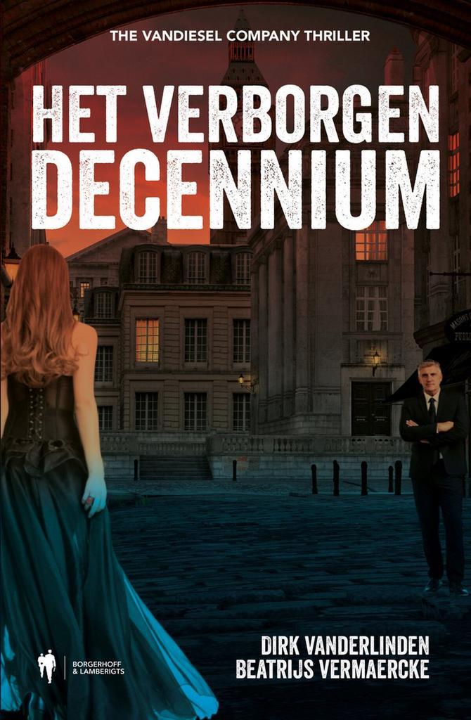 Het verborgen decennium 9789463938136 Dirk Vanderlinden, Boeken, Thrillers, Gelezen, Verzenden