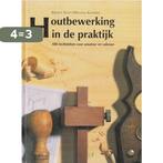 Houtbewerking in de praktyk - Scott 9789062483006, Verzenden, Gelezen, Walter Scott