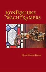 Koninklijke wachtkamers in Europa 9789490215057, Boeken, Zo goed als nieuw, Verzenden, Martin Kers, Robert Nolet