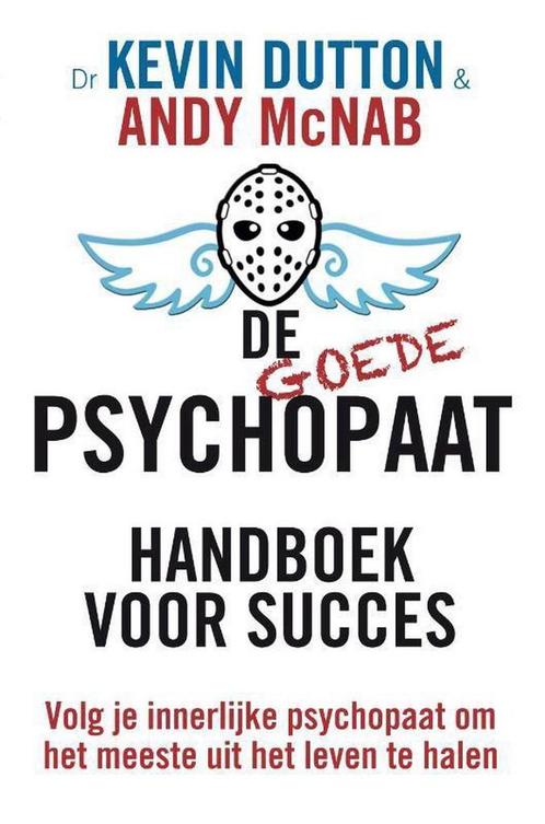 De goede psychopaat 9789400505308 Andy McNab, Boeken, Psychologie, Gelezen, Verzenden