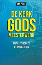 De kerk Gods meesterwerk 9789490489458 Jan Pool, Boeken, Godsdienst en Theologie, Verzenden, Gelezen, Jan Pool