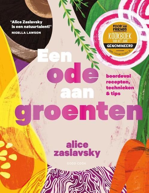 Een ode aan groenten 9789461432506 Alice Zaslavsky, Boeken, Kookboeken, Zo goed als nieuw, Verzenden