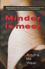 Minder is meer - André de Waal - 9789074885256 - Paperback, Boeken, Economie, Management en Marketing, Verzenden, Nieuw