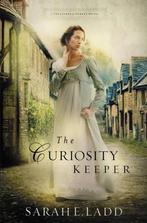 The Curiosity Keeper 9780718011789 Sarah E. Ladd, Verzenden, Gelezen, Sarah E. Ladd