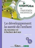 Formation assistante maternelle - Développement et la sa..., Isabelle Petit, Catherine Doublet, Verzenden