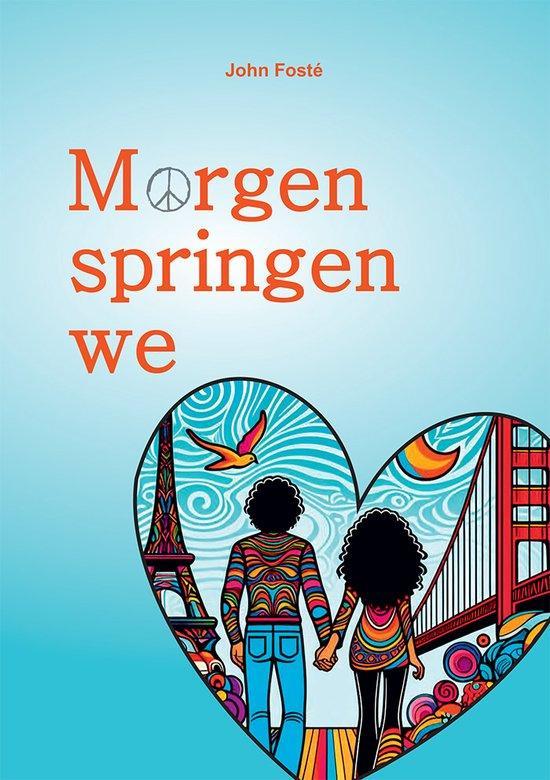 Morgen springen we 9789460797286 John Fosté, Boeken, Literatuur, Zo goed als nieuw, Verzenden