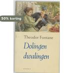 DOLINGEN EN DWALINGEN 9789075323351 T. Fontane, Verzenden, Gelezen, T. Fontane
