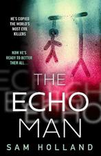 The Echo Man (Major Crimes, Book 1) 9780008461591, Verzenden, Sam Holland