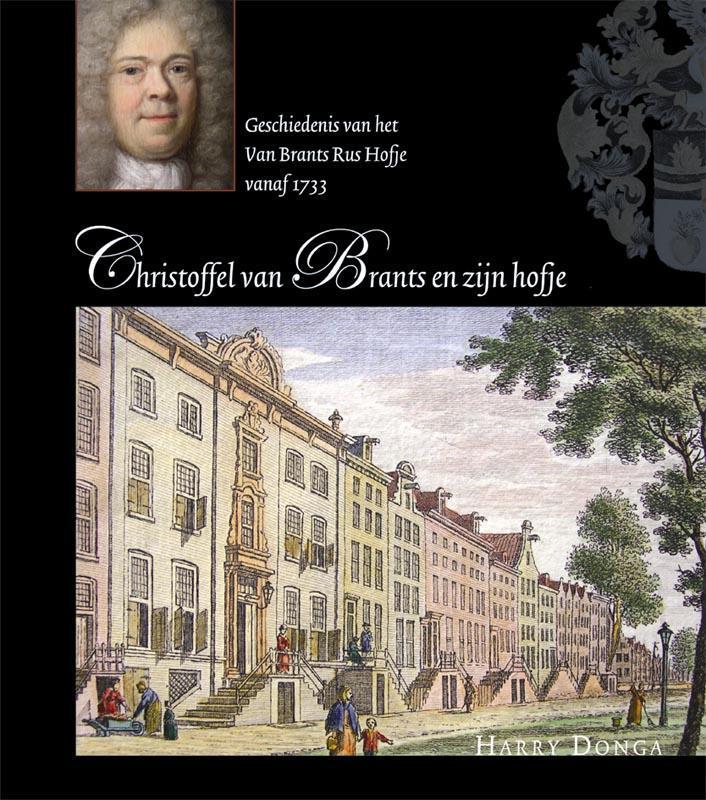 Christoffel van Brants en zijn hofje 9789087040499 H. Donga, Livres, Histoire mondiale, Envoi
