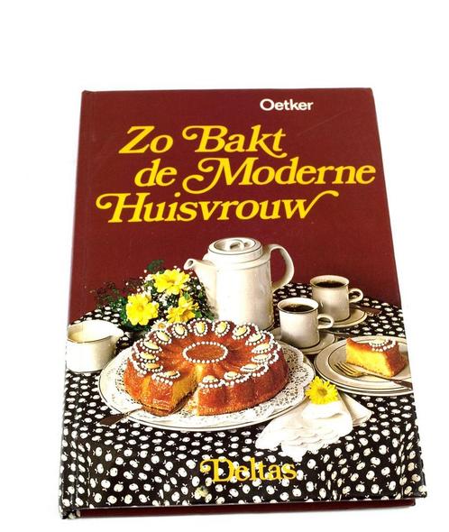 Zo bakt de moderne huisvrouw 9789024324187 Oetker, Livres, Livres de cuisine, Envoi