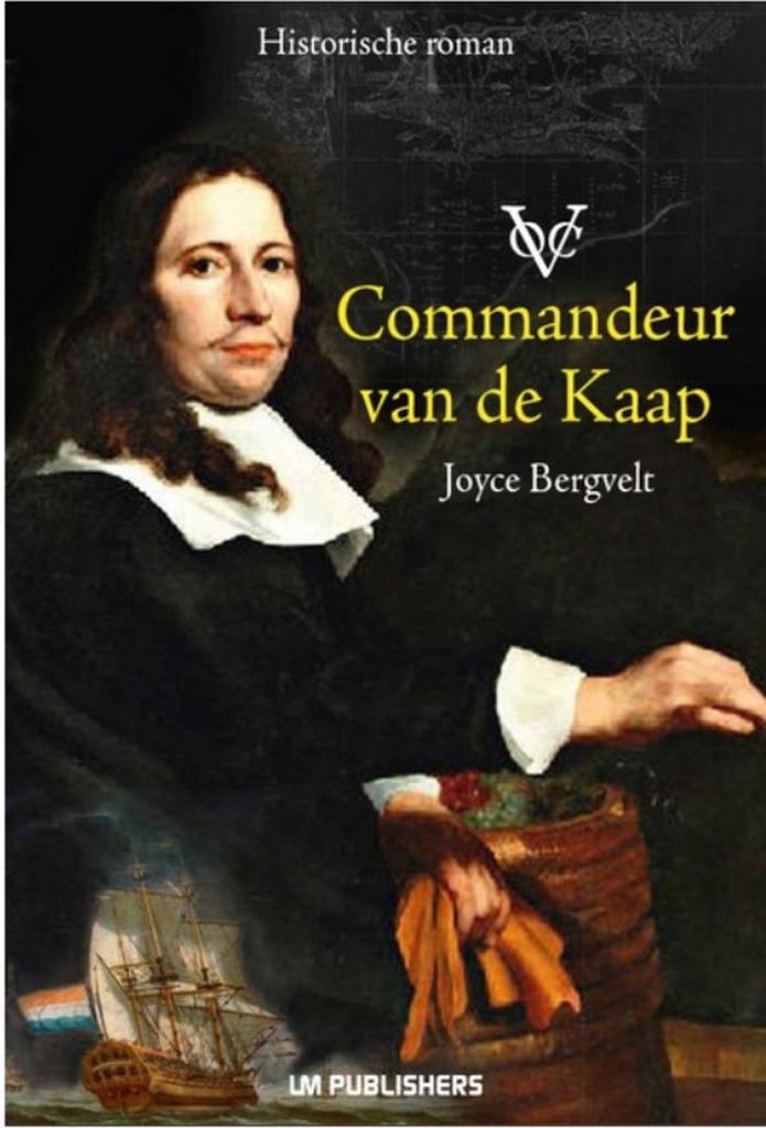 Commandeur van de Kaap 9789460229985 Joyce Bergvelt, Livres, Romans historiques, Envoi