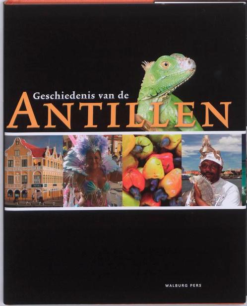 Geschiedenis van de Antillen 9789057306280 Leo Dalhuisen, Livres, Histoire mondiale, Envoi