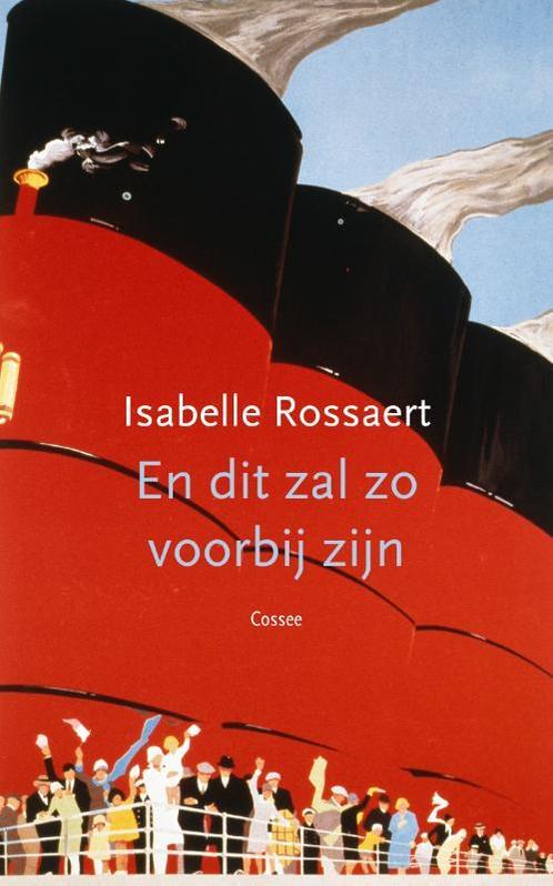 En dit zal zo voorbij zijn 9789059369900 Isabelle Rossaert, Livres, Romans, Envoi