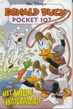 Donald Duck pocket 107 - Wilde waterpaard 9789058553379, Boeken, Stripverhalen, Verzenden, Gelezen