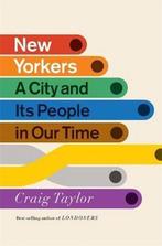 New Yorkers 9781848549708 Craig Taylor, Verzenden, Zo goed als nieuw, Craig Taylor