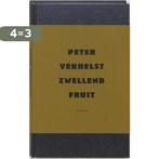 Zwellend Fruit 9789053339794 Peter Verhelst, Boeken, Verzenden, Zo goed als nieuw, Peter Verhelst